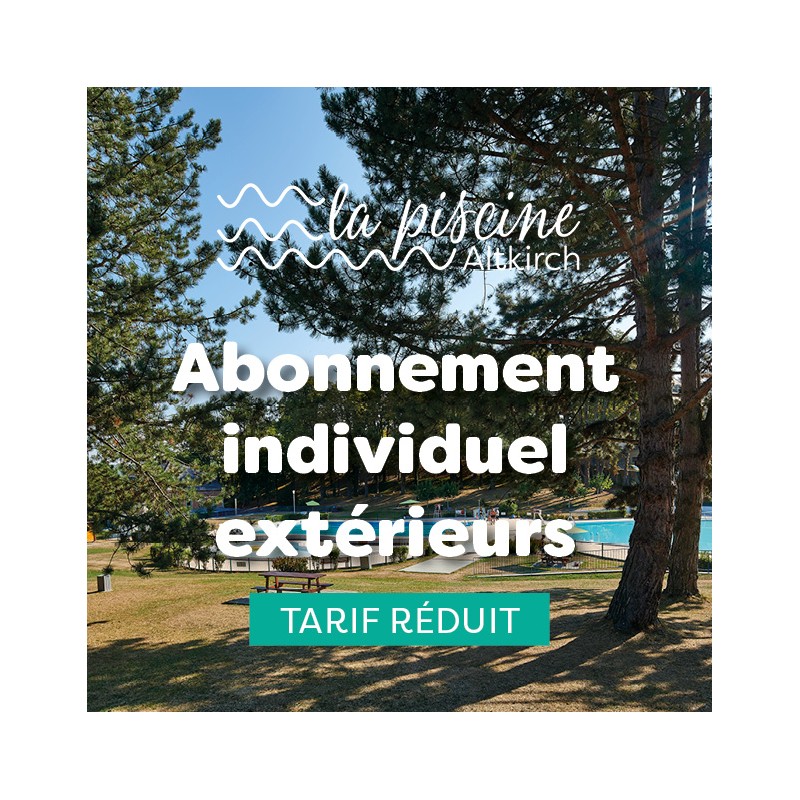 Tarif réduit abonnement individuel - extérieurs